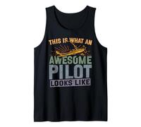 Airplane Pilot Vintage Retro This is What an Awesome Pilot Tank Top