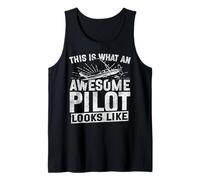 Airplane Pilot Vintage This is What an Awesome Pilot Looks Tank Top