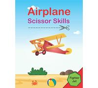 Airplane Scissor Skills: A Fun Coloring & Cutting Practice Activity Book of airplane for kids| A Preschool Workbook for Toddler and kids Cutting Practice of fighter jet.