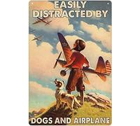Airplane Vintage Metal Tin Sign Easily Distracted By Dogs And Airplane Funny Poster Military Enthusiasts Club Living Room Bathroom Kitchen Home Art Wall Decor Plaque Gift