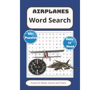 Airplane Word Search Book: Word Search With Easy to Read Print About Airplanes, Aircrafts, Airplane Mechanics and more | 6X9 inches, 110 Pages | 50+ ... Gift for Vacations, Holidays and Leisure