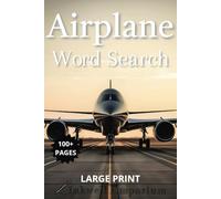 Airplane Word Search: Large Print Airplane and Aviation Puzzle Book