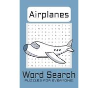Airplane Word Search Puzzle Book: Easy to Read Print about Airplanes, Flying, and More | 6x9 inches, 110 pages | 50+ puzzles Gift for Vacations
