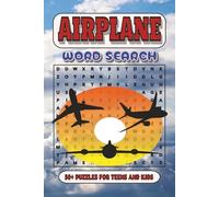 Airplane Word Search Puzzle Book: Easy to Read Print | For Kids and Teens | 50+ Puzzles with instruction and solutions included | 6x9 inches, 111 ... Air Craft Types, Aviation Terms and more.