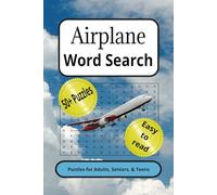 Airplane Word Search Puzzle Book: Word Searches with easy to read print about Airplane, Aviation, Air Travel, and more | 6 x 9 inches, 110 pages | 50+ ... for Vacations, Holidays, and Free Times