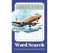 Airplane Word Search Puzzle Book: Word Searches with Easy to Read Print about Airplanes, Airports, Aviation and More | 6x9 inches, 114 pages | 50+ ... Gift for Vacations, Holidays and Free Times