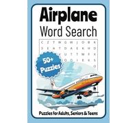 Airplane Word Search Puzzle Book: Word Searches with Easy to Read Print about Airplanes, Airports, travel and more | 6x9 inches, 110 pages | 50 + puzzles … Gift for Vacations, Holidays and Free Times
