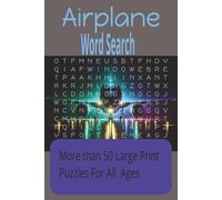 Airplane Word Search Puzzle Book: Word Searches with easy to read print about airplanes, aviation, and more | 6 x 9 inches, 110 pages | 50+ puzzles...Great for vacations, holidays, or anytime.
