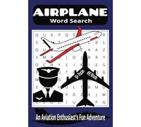 Airplane Word Search Puzzle Book: Word Searches with Easy-to-Read Print about Aviation, Airplanes, Air Travel, Airplane flying and more | 6x9 inches, ... Vacations, Holidays, Birthdays & Free times