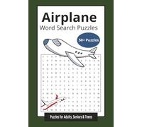 Airplane Word Search Puzzles Puzzles for Adults, Seniors & Teens: Word Search Puzzles with Easy to Read Print about Airplanes, Airports and More | 6x9 inches, 120 pages | 50+ Puzzles