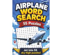 Airplane Wordsearch Book: Airplane Themed Word Search With Easy To Read Text Including Models, Engineering And Aviation | 6x9 Inches, 110 Pages | 55 ... Gift For Holidays And Special Occasions