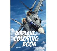 AIRPLANES COLORING BOOK: 45 Fun and Exciting Airlines coloring Pages