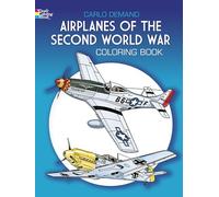 Airplanes of the Second World War Coloring Book (Dover History Coloring Book)