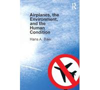 Airplanes, the Environment, and the Human Condition