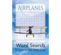 Airplanes Word Search Puzzle Book: Word Searches with Easy to Read Print About Airplanes, Aviation, Flying and More | 6x9 inches, 110 pages | 50+ ... Gifts for Vacations, Holidays, and Spare time