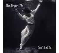 Airport 77s - Don't Let Go - Vinyl Record - G1398z