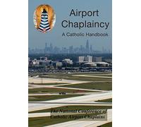 Airport Chaplaincy: A Catholic Handbook