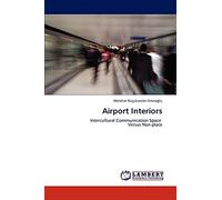 Airport Interiors: Intercultural Communication Space Versus Non-place