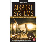 Airport Systems, Second Edition: Planning, Design and Management (MECHANICAL ENGINEERING)