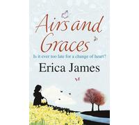 Airs and Graces: The gorgeously engrossing novel of second chances