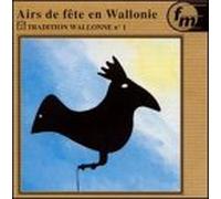 Airs De Fete En Wallonie - Vol. 1-Tradition Wallonne