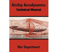 Airship Aerodynamics: Technical Manual