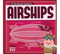Airships (Pigs Might Fly!)