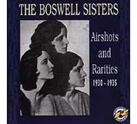 Airshots & Rarities 1930-1935 Import Edition by Boswell Sisters (1997) Audio CD