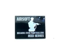 Airsoft Because Even Paintballers Need Heroes Metal Pin Badge