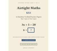 Airtight Maths: KS3: 432 Machine-Verified KS3 Practice Questions with Every Answer Explained, Year 7 Pace to Year 9 Pace