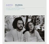Airto Moreira - Airto & Flora - A Celebration: 60 Years - Sounds, Dreams & Other Stories [VINYL]
