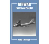 Airwar: Essays on its Theory and Practice: 14 (Studies in Air Power)