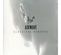 Airwave - Classical Reworks