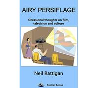 Airy Persiflage: Occasional thoughts on film, television and culture