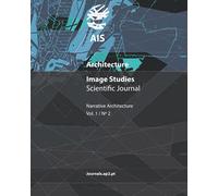 AIS - Architecture Image Studies Scientific Journal: Narrative Architecture