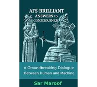 AI's Brilliant Answers to Consciousness: A Groundbreaking Dialogue Between Human and Machine