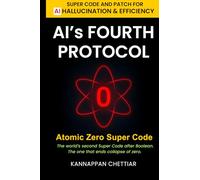 AI's Fourth Protocol: Atomic Zero Super Code