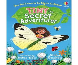Aisha Bushby Tiny, the Secret Adventurer Paperback Book Aisha Bushby Multicolor
