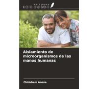 Aislamiento de microorganismos de las manos humanas