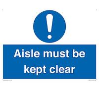 Aisle Must Be Kept Clear Sign - 400x300mm - A3L
