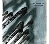 Aislers Set - The Last Match [CD]