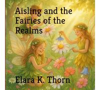 Aisling and the Fairies of the Realms: 1