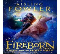 Aisling Fowler FIREBORN TWELVE & FROZEN PB Paperback Book Aisling Fowler Multicolor