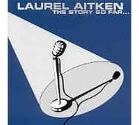 Aitken, Laurel - The Story So Far