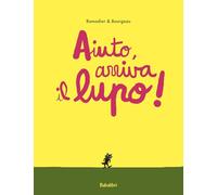 Aiuto, arriva il lupo!: AU SECOURS VOILA LE LOUP !