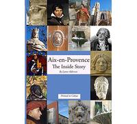 Aix-en-Provence The Inside Story