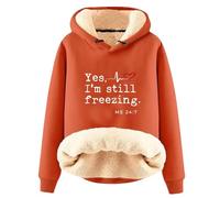 AIYINIY Women's Winter Hooded Sweatshirt - Fleece Sherpa Lined Thermal Pullover, Yes I Am Still Freezing Graphic, Loose Fit Long Sleeve Hoodie, Plush Warm Outwear for Cold Weather, (Orange 2, XL)