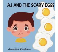AJ and The Scary Eggs