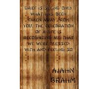 Ajahn Brahm Quote I Grief is seeingI Size 6 x 9 I Blank 110 Pages: Ajahn Brahm Notebook, Journal, Diary, 110 Pages Blank