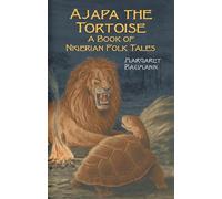 Ajapa the Tortoise: A Book of Nigerian Folk Tales (Dover Children's Classics)